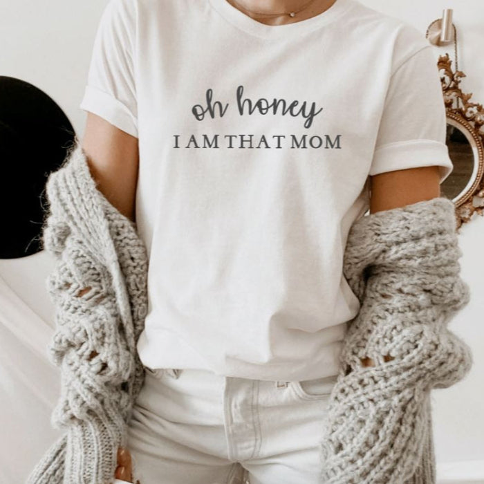 That MOM  -T-shirt