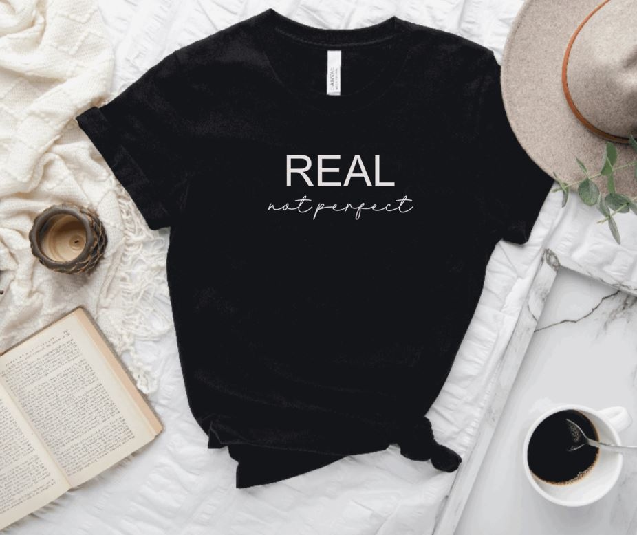 REAL NOT PERFECT - T-SHIRT